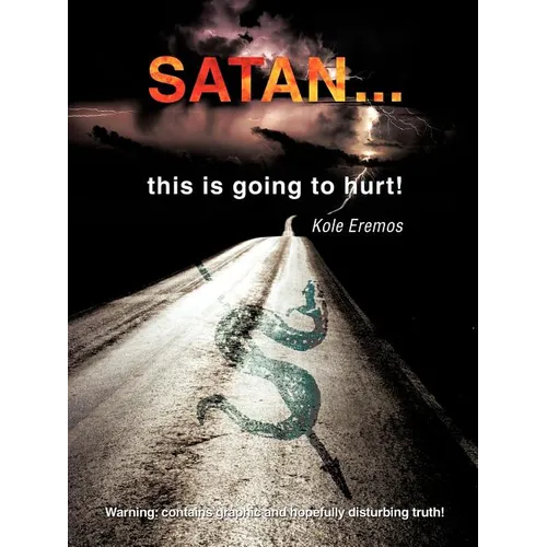 SATAN ...this is going to hurt! - Paperback