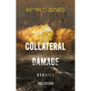 Collateral Damage: Stories - Paperback