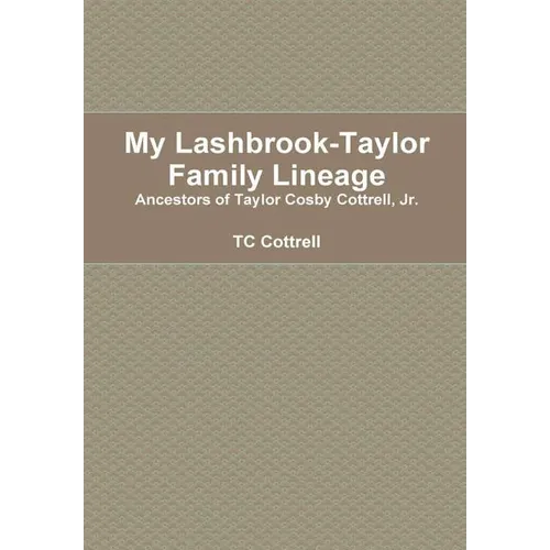 My Lashbrook-Taylor Lineage - Hardcover