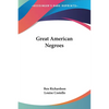 Great American Negroes - Paperback