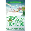 Holly Jolly Homicide: A Christmas Cozy Mystery Series Book 7 - Paperback