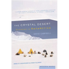 The Crystal Desert: Summers in Antarctica - Paperback