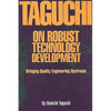 Taguchi on Robust Quality Development Bringing Quality Engineering Upstream - Hardcover