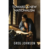 Toward a New Nationalism - Paperback