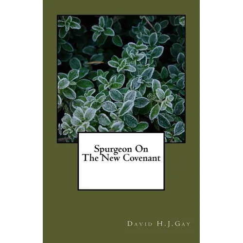 Spurgeon On The New Covenant - Paperback