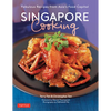 Singapore Cooking: Fabulous Recipes from Asia's Food Capital - Paperback