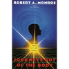 Journeys Out of the Body: The Classic Work on Out-Of-Body Experience - Paperback