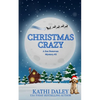 Christmas Crazy: A Zoe Donovan Mystery Book 3 - Paperback