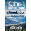 Devotions From The Earth - Mountains: Inspired By Nature's Beauty - Paperback