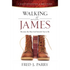 Walking with James: Becoming the Man God Intends You to Be - Paperback