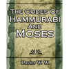 The Codes Of Hammurabi And Moses - Paperback