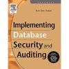 Implementing Database Security and Auditing - Paperback