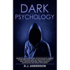 Dark Psychology: Master the Advanced Secrets of Psychological Warfare, Covert Persuasion, Dark NLP, Stealth Mind Control, Dark Cognitive Behavioral Th - Paperback