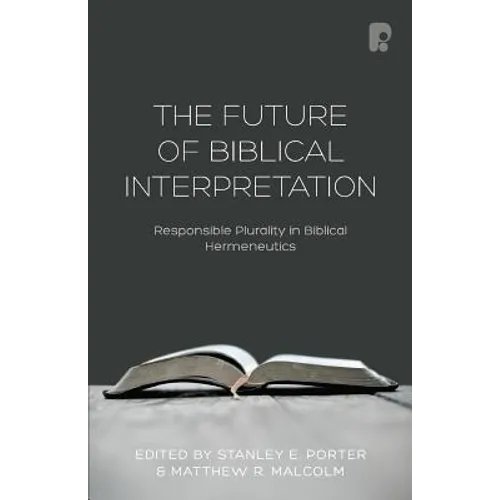 The Future of Biblical Interpretation - Paperback