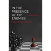 In the Presence of My Enemies: Psalms 25-37 - Paperback