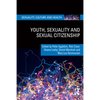 Youth, Sexuality and Sexual Citizenship - Paperback