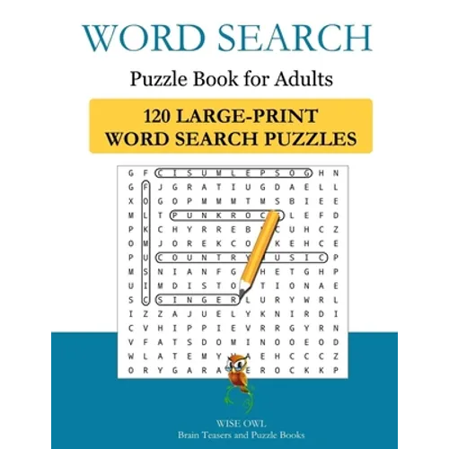 Word Search Puzzle Book For Adults: 120 Large-Print Word Search Puzzles to Exercise Your Brain With - Paperback