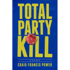 Total Party Kill - Paperback