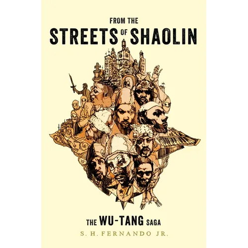 From the Streets of Shaolin: The Wu-Tang Saga - Paperback