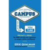 What Happens on Campus Stays on YouTube: The NEW rules for your reputation on campus, online, and beyond. - Paperback
