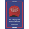 Donald Trump and the Death of American Integrity: An Autopsy and a Path Forward - Paperback
