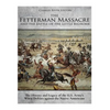 The Fetterman Massacre and the Battle of the Little Bighorn: The History and Legacy of the U.S. Army's Worst Defeats against the Native Americans - Paperback