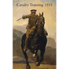 Cavalry Training 1912: Reprinted With Amendments 1915 - Paperback