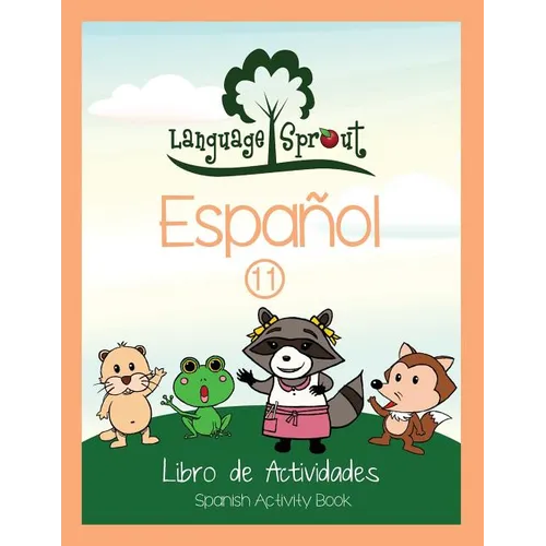 Language Sprout Spanish Workbook: Level Eleven - Paperback
