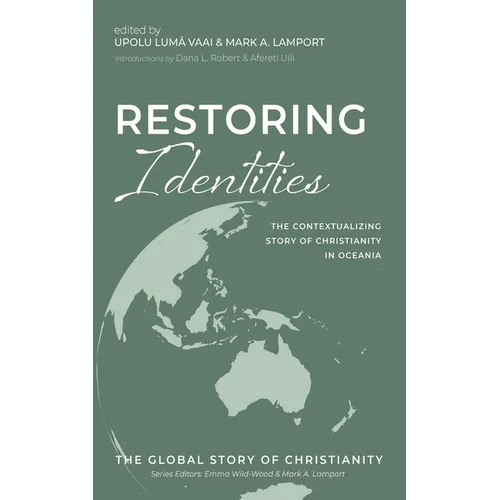Restoring Identities: The Contextualizing Story of Christianity in Oceania - Paperback