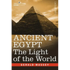 Ancient Egypt: The Light of the World - Hardcover