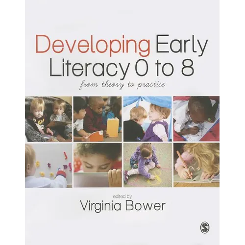 Developing Early Literacy 0-8: From Theory to Practice - Paperback