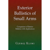 Exterior Ballistics of Small Arms - Paperback