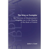 The King as Exemplar: The Function of Deuteronomy's Kingship Law in the - Paperback