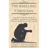 The Kneeling Christian - Paperback