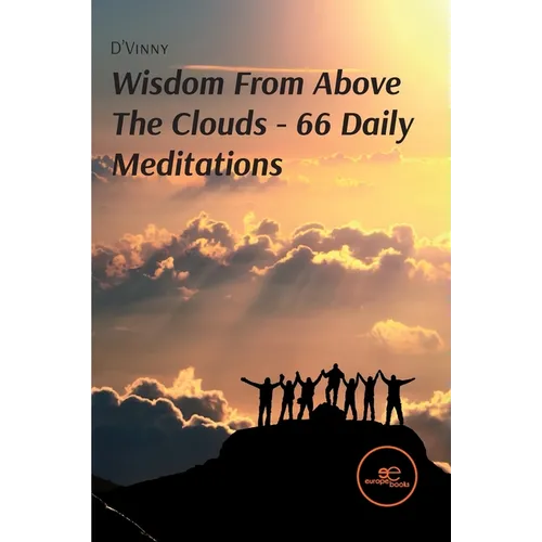 Wisdom From Above The Clouds 66 Daily Meditations - Paperback