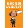 Slang from Shakespeare: Together with Literary Expressions - Paperback