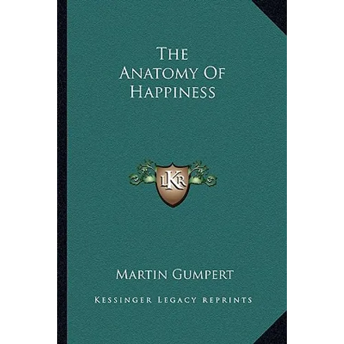 The Anatomy Of Happiness - Paperback