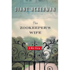 The Zookeeper's Wife: A War Story - Hardcover