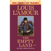 The Empty Land (Louis l'Amour's Lost Treasures) - Mass Market Paperbound