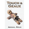 Touch & Geaux - Paperback