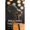 Preaching the Other Way: How to Develop a Teaching Team in Your Church - Paperback
