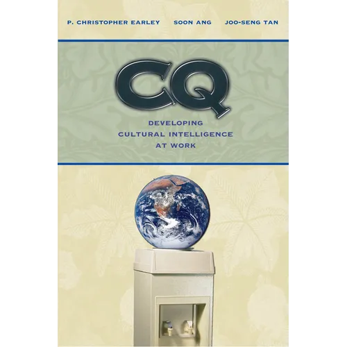CQ: Developing Cultural Intelligence at Work - Hardcover