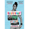 Disasterama!: Adventures in the Queer Underground 1977 to 1997 - Paperback
