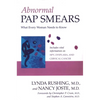 Abnormal Pap Smears: What Every Woman Needs to Know - Paperback