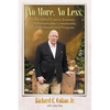 No More. No Less.: An Artful Cancer Journey. A Remarkable Community. A Rediscovered Purpose. - Paperback