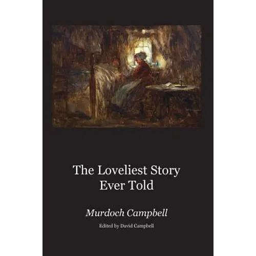 The Loveliest Story Ever Told - Paperback