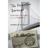 The Forgotten Borough: Staten Island and the Subway - Paperback