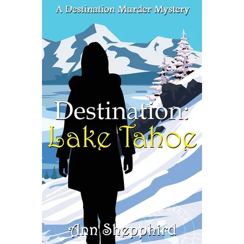 Destination Lake Tahoe - Paperback