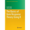 The Basics of Item Response Theory Using R - Paperback