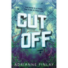 Cut Off - Hardcover